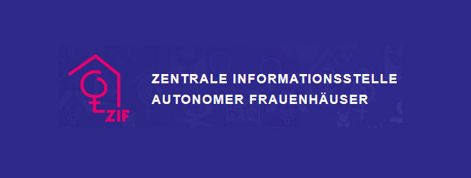 Homepage der Zentralen Informationsstelle Autonomer Frauenhäuser (ZIF)